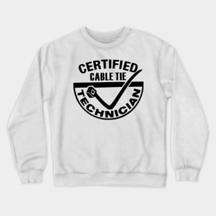 Cable tie technician Crewneck Sweatshirt